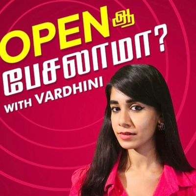 Open Ah Peslama? ( Tamil Podcast )