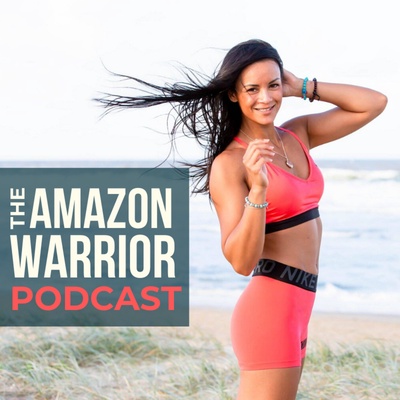 The Amazon Warrior Podcast