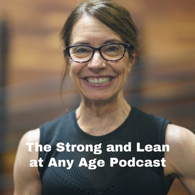 The Strong and Lean at Any Age Podcast