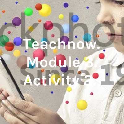 Teachnow. Module 3. Activity 2. 