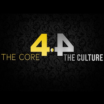 The Core 4 • 4 The Culture
