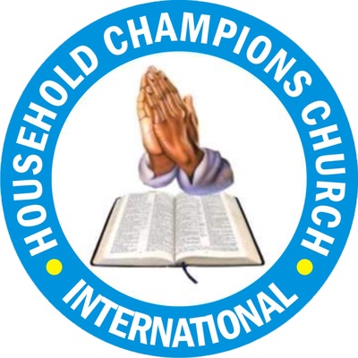 The Household Champions Church Messages