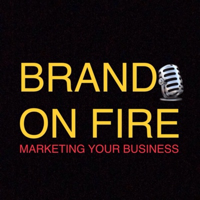 Brand On Fire - How To Grow Your Business During Tough Times