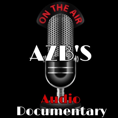 AZB's Audio Documentary