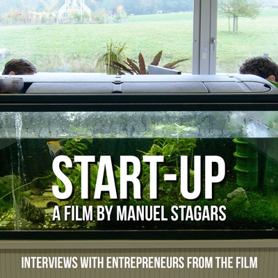 Documentary Film "Start-up" - Behind-the-Scenes Interviews with Entrepreneurs in the Film