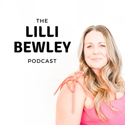 The Lilli Bewley Podcast | Self love, Self-Compassion, Trauma, Abuse, Codependency, Relationships