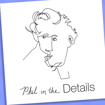 Phil in the Details