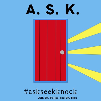 Ask Seek Knock: A podcast on Catholic discernment