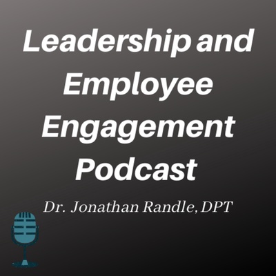 Leadership and Employee Engagement Podcast