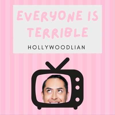 Everyone is Terrible