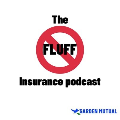 The No Fluff Insurance Podcast