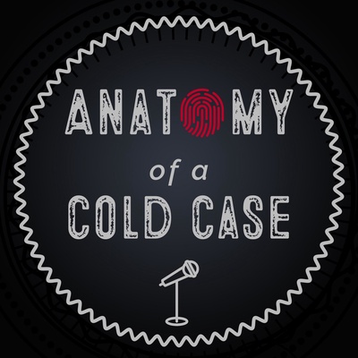 Anatomy of a Cold Case