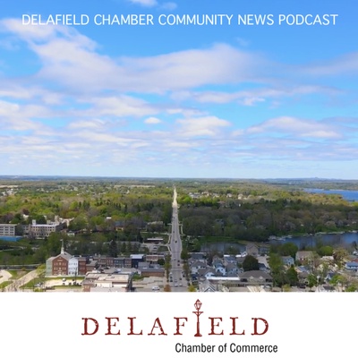 Delafield Chamber Community News Podcast