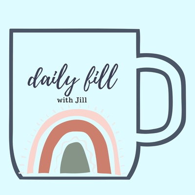 Daily Fill with Jill
