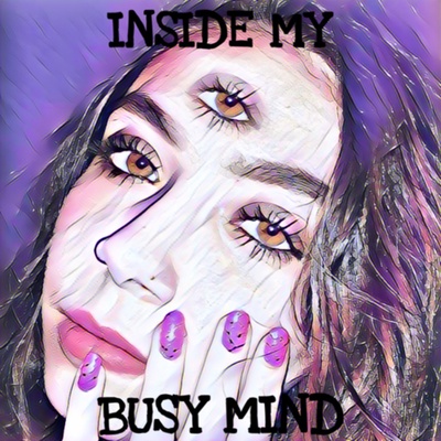 Inside My Busy Mind