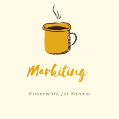 Markiting Framework For Success