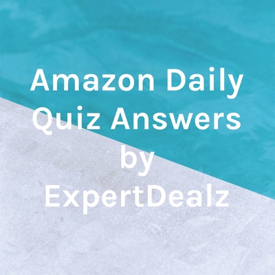 Amazon Quiz Answers by ExpertDealz