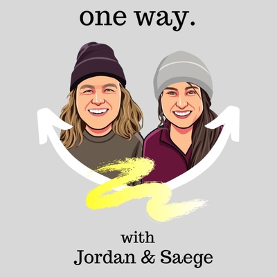 One Way - with Jordan & Saege