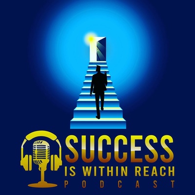 Success Is Within Reach Podcast