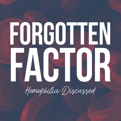 Forgotten Factor: Hemophilia Discussed