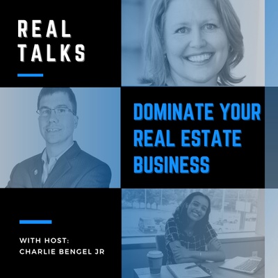 Real Talks: Dominate Your Real Estate Business 