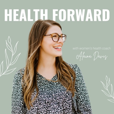 Health Forward Podcast