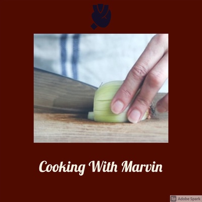 Cooking With Marvin