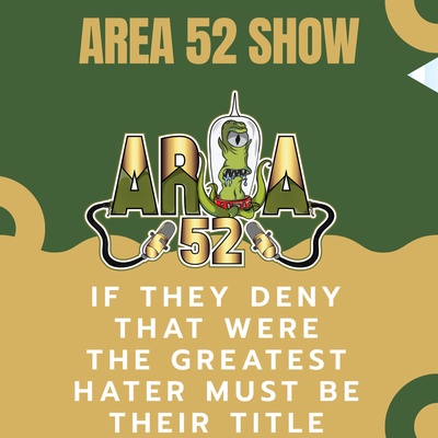 Area 52 Show