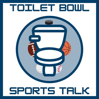 Toilet Bowl Sports Talk