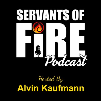 Servants of Fire Podcast