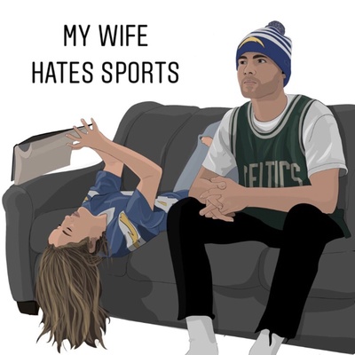 My Wife Hates Sports