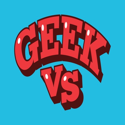 Geek Vs - A Pop Culture Comedy podcast