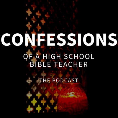 Confessions of a High School Bible Teacher