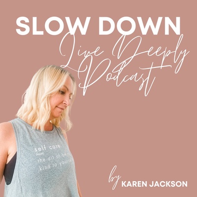 Slow Down Live Deeply