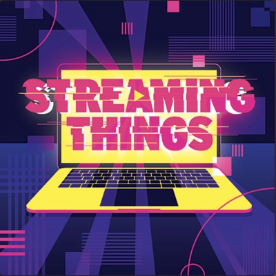 Streaming Things - a TV/Film Podcast