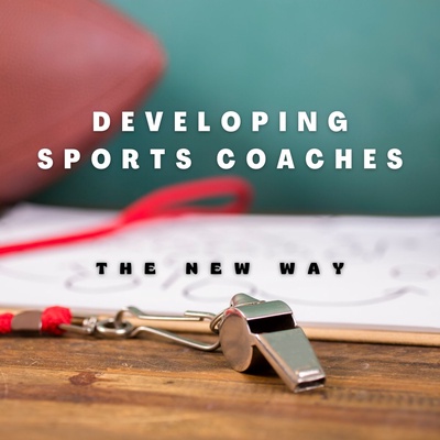 Developing Sports Coaches- The New Way