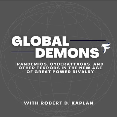 The Global Demons Podcast: Pandemics, Cyberattacks, and Other Terrors in the New Age