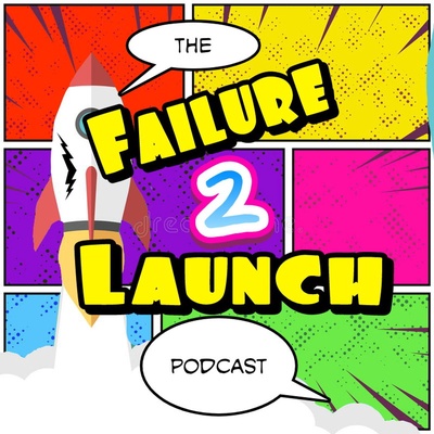 The Failure 2 Launch Podcast