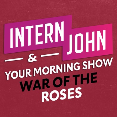 Intern John & Your Morning Show's War Of The Roses