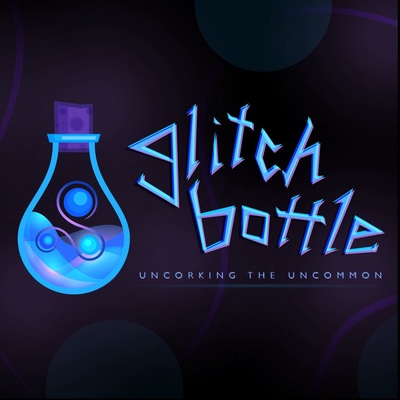 Glitch Bottle Podcast