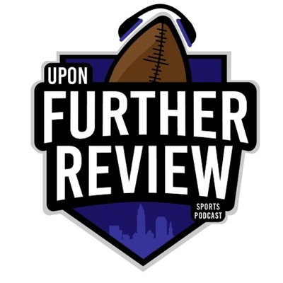 Upon Further Review Podcast