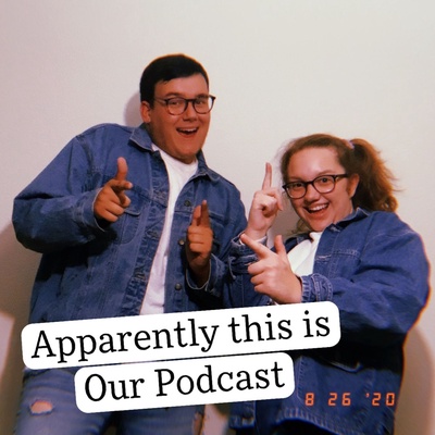 Apparently This is our Podcast