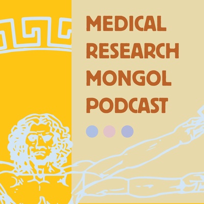Medical Research Mongol Podcast