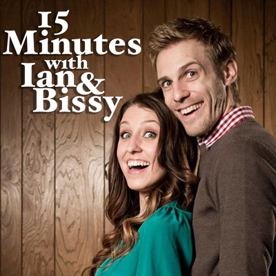15 Minutes with Ian & Bissy