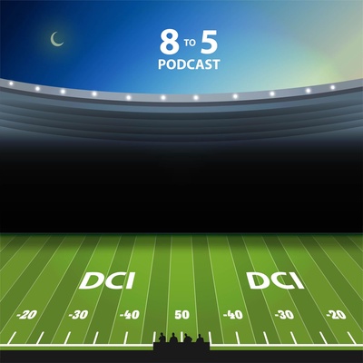The 8 to 5 Drum Corps Podcast