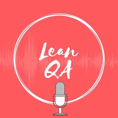 Lean QA Podcast