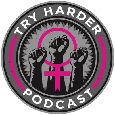 Try Harder Podcast