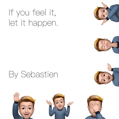 If You Feel It, Let It Happen
