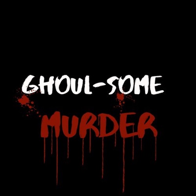 Ghoul-Some Murder