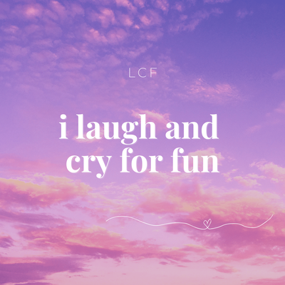 i laugh and cry for fun's Podcast